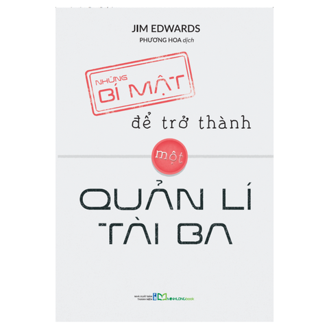  Sách: Những Bí Mật Để Trở Thành Một Quản Lí Tài Ba 