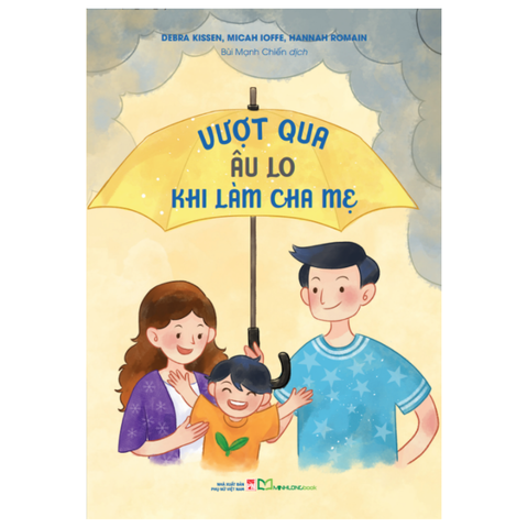  Sách: Vượt Qua Âu Lo Khi Làm Cha Mẹ 