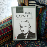 Sách: Dale Carnegie – Bậc Thầy Nghệ Thuật Giao Tiếp (Tái bản)