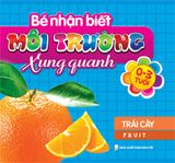 Sách: Bé Nhận Biết Môi Trường Xung Quanh (Túi 8 Cuốn)