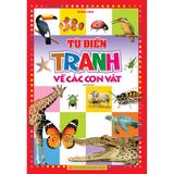 Sách: Từ Điển Tranh Về Các Con Vật - Bìa Mềm (Tái Bản)