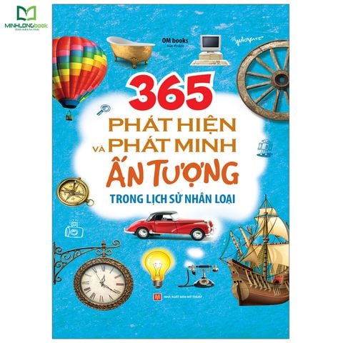  Sách: 365 Phát Hiện Và Phát Minh Ấn Tượng Trong Lịch Sử Nhân Loại 