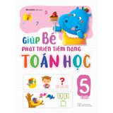 Sách: Giúp Bé Phát Triển Tiềm Năng Toán Học - 5 Tuổi