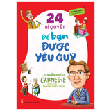 Sách: Combo Lời Nhắn Nhủ Từ Bậc Thầy Giao Tiếp Dale Carnegie (24 Bí Quyết Dẫn Bạn Tới Thành Công + 24 Bí Quyết Để Bạn Được Yêu Quý + 34 Bí Quyết Giúp Bạn Khéo Ăn Nói + Nghệ Thuật Xử Thế)