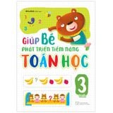 Sách: Giúp Bé Phát Triển Tiềm Năng Toán Học 3 Tuổi