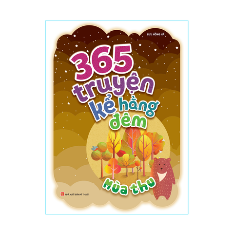  Sách: 365 Truyện Kể Hằng Đêm - Mùa Thu (Tái Bản ) 