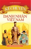 Sách: Kể Chuyện - Danh Nhân Việt Nam (Tái Bản)