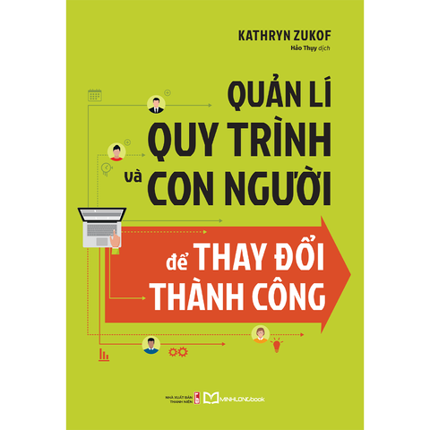  Sách: Quản Lí Quy Trình Và Con Người Để Thay Đổi Thành Công 