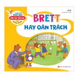 Sách: Cùng Con Vượt Qua Cảm Xúc Tiêu Cực Tuổi Mầm Non - Brett Hay Oán Trách