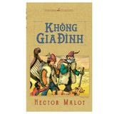 Sách: Không Gia Đình (Tái Bản)