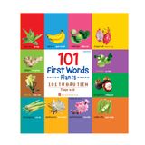 Sách: 101 Từ Đầu Tiên Cho Bé - Thực Vật (Tái Bản)
