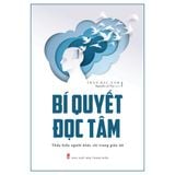 Sách: Bí Quyết Đọc Tâm - Thấu Hiểu Người Khác Chỉ Trong Giây Lát (Tái Bản)