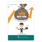 Sách: Đừng Để Tiền Ngủ Yên Trong Túi (TB)