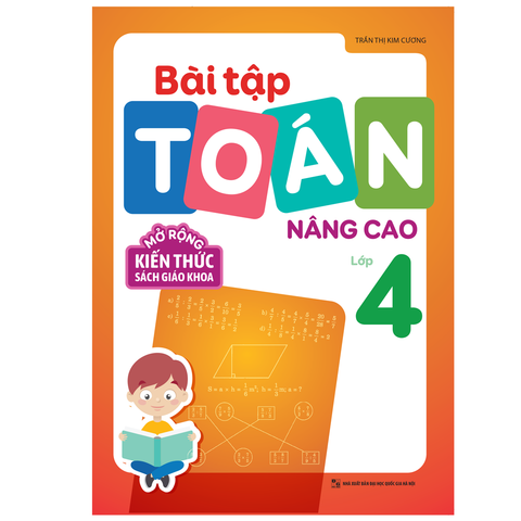  Sách: Bài Tập Toán Nâng Cao - Lớp 4 (Mở Rộng Kiến Thức Sách Giáo Khoa) 