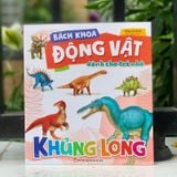 Sách: Bách Khoa Động Vật Dành Cho Trẻ Nhỏ  - Khủng Long (Tái Bản)