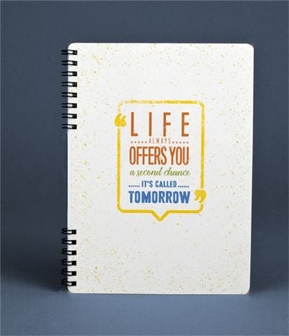  Notebook Đls 04 - Life Always Offers You A Second Chance - Its Called Tomorrow 