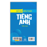 Sách - Sổ Tay Kiến Thức Tiếng Anh Tiểu Học (Tái bản )