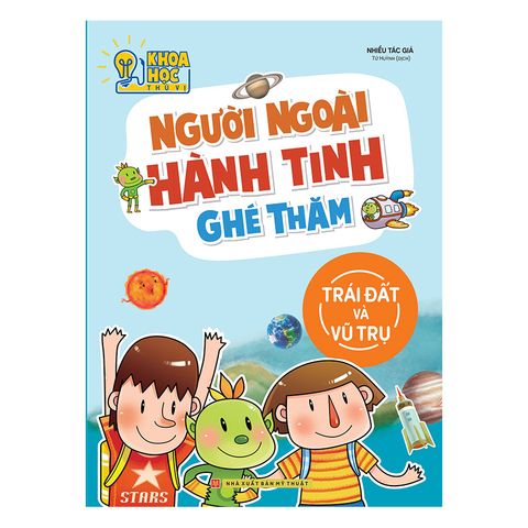  Sách: Người Ngoài Hành Tinh Ghé Thăm - Phòng Nghiên Cứu Khoa Học Thú Vị (Tái Bản ) 