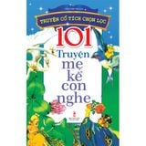 Sách - 101 Truyện Mẹ Kể Con Nghe ( Tái bản )