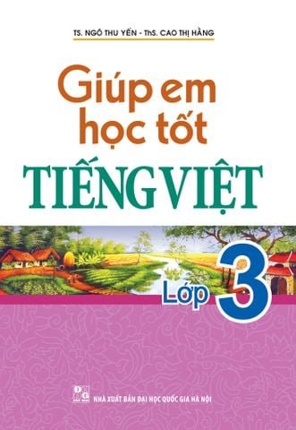  Sách: Giúp Em Học Tốt Tiêng Viêt - Lớp 3 (Tái bản ) 