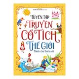 Sách: Tuyển Tập Truyện Cổ Tích Thế Giới Dành Cho Thiếu Nhi
