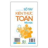 Sách: Sổ Tay Kiến Thức Toán Tiểu Học (Tái Bản)
