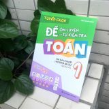 Sách: Combo Bài Tập Trắc Nghiệm Và Đề Tự Kiểm Tra Toán 1 + Tuyển Chọn Đề Ôn Luyện Và Tự Kiểm Tra Toán Lớp 1