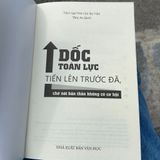 Sách: Dốc Toàn Lực Tiến Lên Trước Đã, Chớ Nói Bản Thân Không Có Cơ Hội