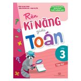 Combo 3 Cuốn Lớp 3: Rèn Kĩ Năng Học Tốt Toán 3 (TB )+ Rèn Kĩ Năng Giải Toán 3 ( 2 tập )