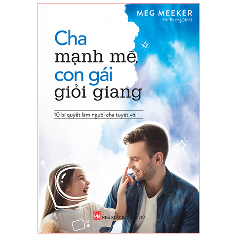  Sách: Cha Mạnh Mẽ, Con Gái Giỏi Giang 