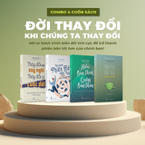 Sách: Combo Sách Đời Thay Đổi Khi Chúng Ta Thay Đổi (4 Cuốn)