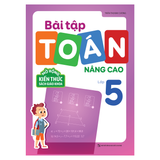 Sách: Bài Tập Toán Nâng Cao Lớp 5 - Mở Rộng Kiến Thức Sách Giáo Khoa