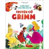 Sách: Combo 3 Cuốn Sách Đầu Tiên Của Tớ (Rèn Kĩ Năng An Toàn Và Tự Vệ Cho Trẻ + Truyện Cổ Grimm + Truyện Cổ Andersen)