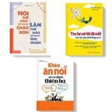 Sách: Combo Khéo Ăn Nói Sẽ Có Được Thiên Hạ + Tìm Lại Cái Tôi Đã Mất + Nói Thế Nào Để Được Chào Đón