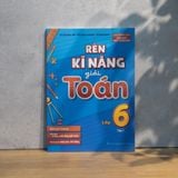 Sách: Combo 3 Cuốn Rèn Kĩ Năng Học Tốt Toán Lớp 6 + Rèn Kĩ Năng Giải Toán Lớp 6