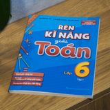 Sách: Rèn Kĩ Năng Giải Toán Lớp 6 - Tập 1 (Theo Chương Trình Giáo Dục Phổ Thông Mới)