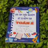 Sách: Bài Tập Trắc Nghiệm Và Đề Tự Kiểm Tra Toán - Lớp 2 (Tái Bản)