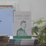 Sách: Đứng Dậy Lần Nữa - Cùng Dale Carnegie Tiến Tới Thành Công (Tái Bản)