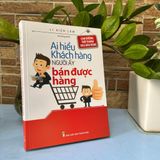 Sách: Combo Kỹ Năng Bán Hàng Đỉnh Cao Dành Cho Sales (5 Nguyên Tắc Thép + Chào Hàng Chuyên Nghiệp Để Bán Hàng Thành Công + Ai hiểu Khách Hàng Người Ấy Bán Được Hàng + Bán hàng Tư Vấn Sao Cho Đúng)