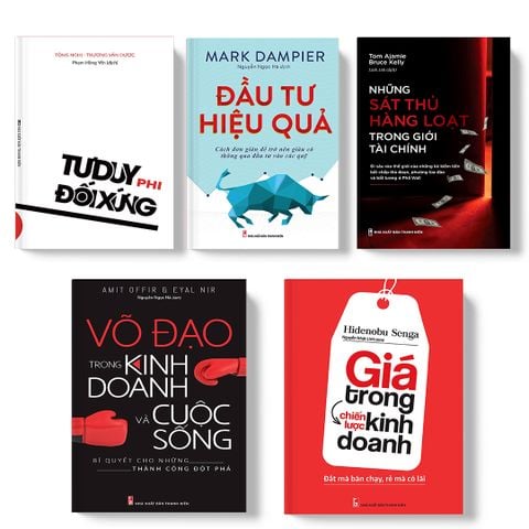  Sách: Combo Làm Chủ Tài Chính, Làm Chủ Cuộc Đời (Đầu Tư Hiệu Quả + Những Sát Thủ Hàng Loạt Trong Giới Tài Chính +Tư Duy Phi Đối Xứng + Võ Đạo Trong Kinh Doanh Và Cuộc Sống + Giá Trong Chiến Lược Kinh Doanh) 