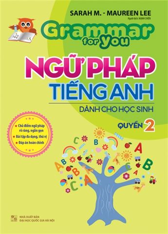  Sách: Grammar For You - Book 2 / Ngữ Pháp Tiếng Anh Cho Học Sinh - Tập 2 