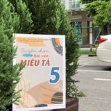 Sách: Tuyển Chọn Những Bài Văn Miêu Tả - Lớp 5 (Tái Bản)