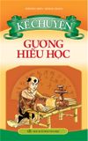 Sách: Kể Chuyện Gương Hiếu Học (Tái Bản)