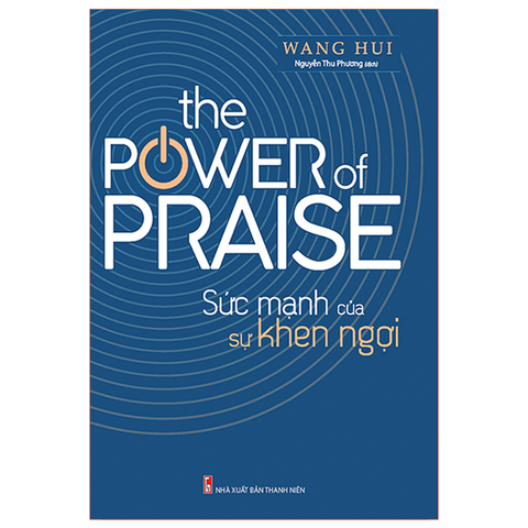  Sách: The Power Of Praise - Sức Mạnh Của Sự Khen Ngợi 