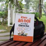 Sách: Combo Khéo Ăn Nói Sẽ Có Được Thiên Hạ + Những Bài Học Không Có Nơi Giảng Đường