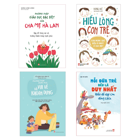  Sách: Combo Cha Mẹ Tâm Lý (Phương Pháp Giáo Dục Đặc Biệt Của Cha Mẹ Hà Lan + Hiểu Lòng Con Trẻ + Phương Pháp Giáo Dục Vui Vẻ Và Khoan Dung + Mỗi Đứa Trẻ Đều Là Duy Nhất) 