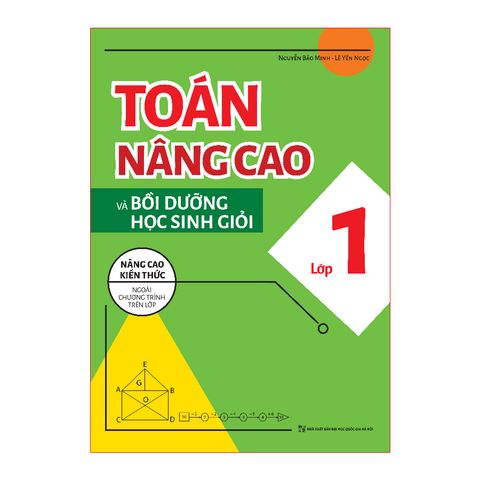  Sách: Toán Nâng Cao & Bồi Dưỡng Học Sinh Giỏi Lớp 1 - TB 