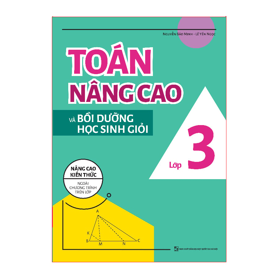 Sách: Toán Nâng Cao Và Bồi Dưỡng Học Sinh Giỏi - Lớp 3