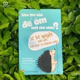 Sách: Làm Thế Nào Để Ôm Một Chú Nhím ?