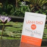 Sách: Lãnh Đạo Mất Thăng Bằng